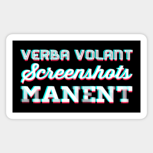 Verba volant: screenshots manent Sticker
